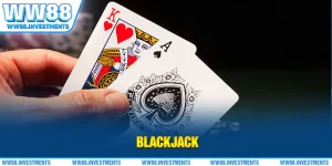 Blackjack WW88 Cực Hay Phù Hợp Với Người Mê Kịch Tính