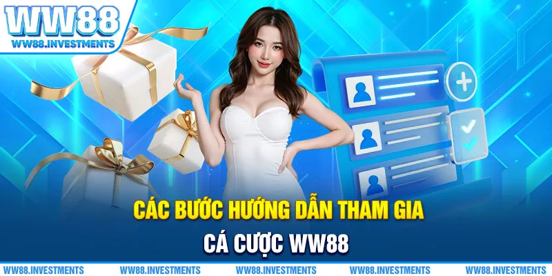 Tham gia cá cược tại WW88 cực dễ dàng