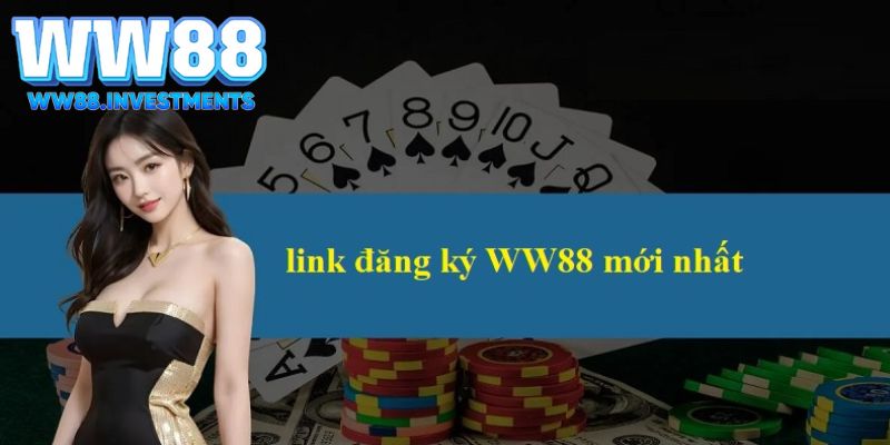 Các bước cơ bản đăng ký tài khoản WW88